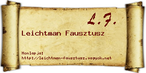 Leichtman Fausztusz névjegykártya